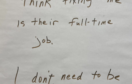 hand written note: my parent think fixing me is their full time job. i don't need to be fixed