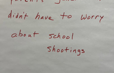 hand written note: people in my parents generation didn't have to worry about school shootings